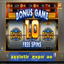 assistir espn ao vivo multicanais